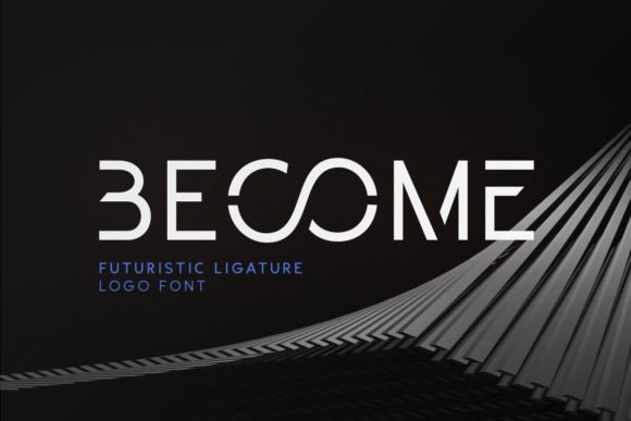 Become: The Futuristic Sans Serif for Bold Branding