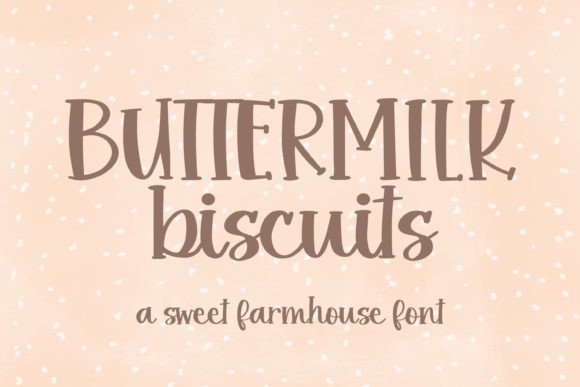 Buttermilk Biscuits: A Warm Handmade Font for Cricut